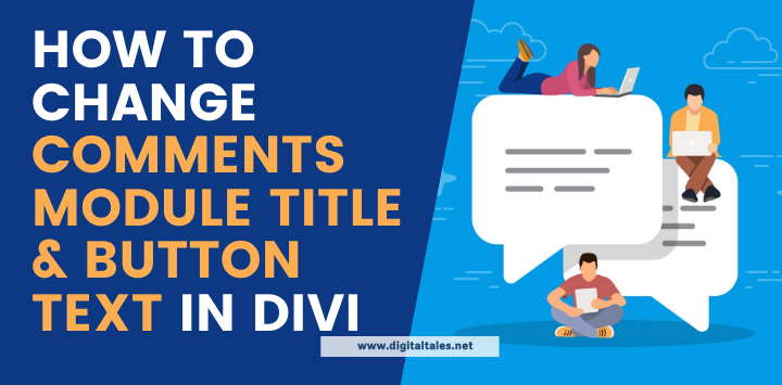 How to Change Comments Module Title and Button Text in Divi